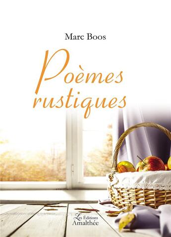 Couverture du livre « Poèmes rustiques » de Marc Boos aux éditions Amalthee