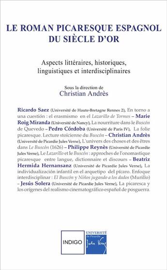 Couverture du livre « Le roman picaresque espagnol du siecle d'or ; aspects litteraires, historiques, linguistiques et interdisciplinaires » de Christian Andres aux éditions Indigo Cote Femmes