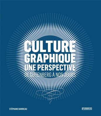 Couverture du livre « Culture graphique ; une perspective » de Stephane Darricau aux éditions Pyramyd