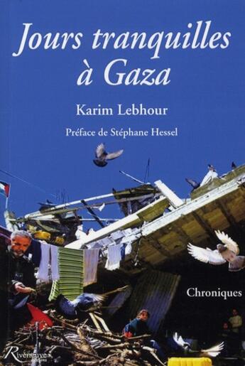 Couverture du livre « Jours tranquilles à Gaza » de Karim Lebhour aux éditions Riveneuve
