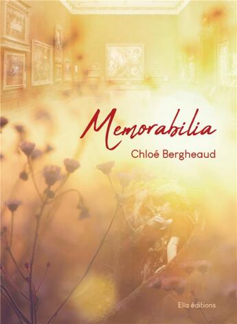 Couverture du livre « Memorabilia » de Bergheaud Chloe aux éditions Ella Editions