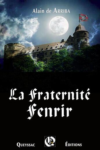 Couverture du livre « La fraternité fenrir » de Alain De Arriba aux éditions Hugues De Queyssac