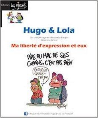 Couverture du livre « Hugo & lola. ma liberte d'expression et eux » de Alessandra D'Angelo aux éditions Du Cep