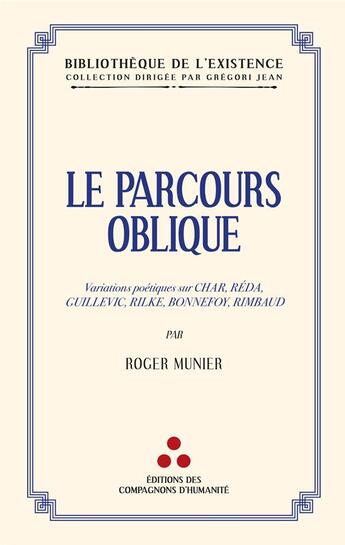 Couverture du livre « Le parcours oblique » de Roger Munier aux éditions Les Compagnons D'humanite