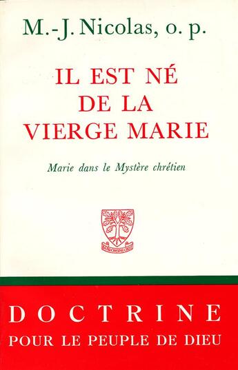 Couverture du livre « Il est né de la Vierge Marie ; Marie dans le mystère chrétien » de Marie-Joseph Nicolas aux éditions Beauchesne