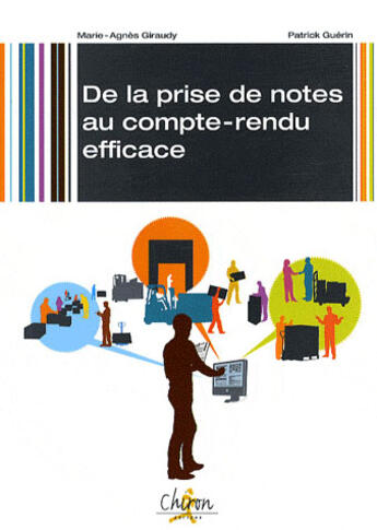 Couverture du livre « De la prise de note au compte rendu-efficace » de Giraudy aux éditions Chiron