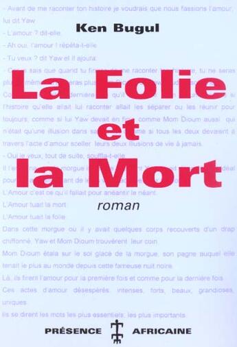 Couverture du livre « La folie et la mort » de Ken (Sen/Ben) Bugul aux éditions Presence Africaine