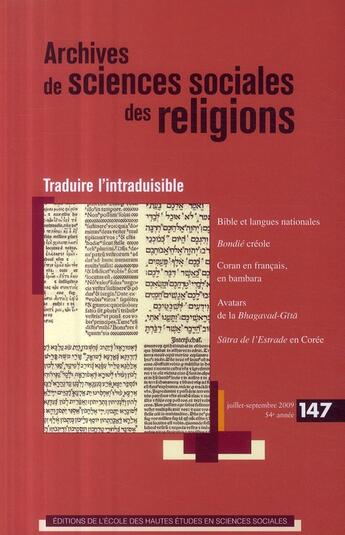 Couverture du livre « Archives de sciences sociales des religions t.147 ; traduire l'intraduisible » de  aux éditions Ehess