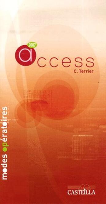 Couverture du livre « Access 2007 » de Claude Terrier aux éditions Delagrave