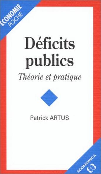 Couverture du livre « DEFICITS PUBLICS » de Patrick Artus aux éditions Economica