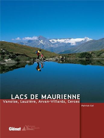 Couverture du livre « Lacs de Maurienne » de Patrick Col aux éditions Glenat