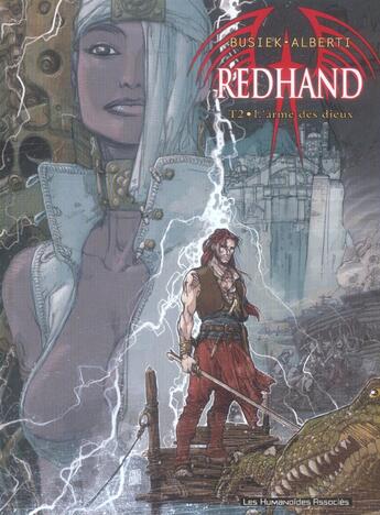 Couverture du livre « REDHAND T.2 ; l'arme des dieux » de Kurt Busiek et Mario Alberti aux éditions Humanoides Associes