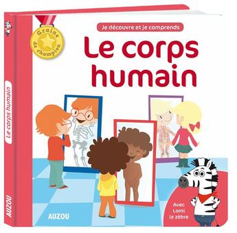 Couverture du livre « Le corps humain (2e édition) » de Gaelle Souppart et Mathilde Paris aux éditions Philippe Auzou