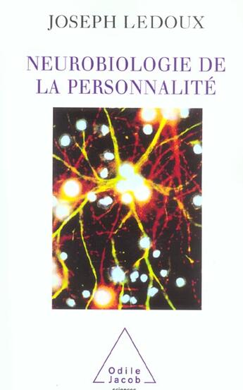 Couverture du livre « Neurobiologie de la personnalite » de Joseph Ledoux aux éditions Odile Jacob