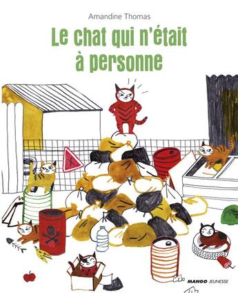 Couverture du livre « Le chat qui n'était à personne » de Amandine Thomas aux éditions Mango