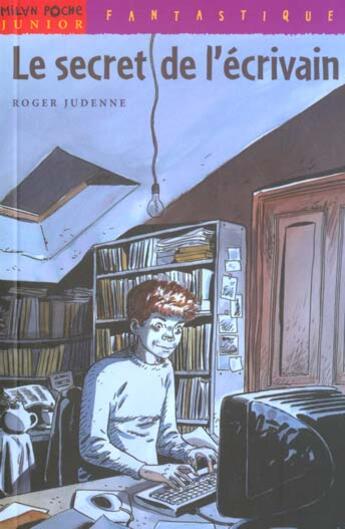 Couverture du livre « Le Secret De L'Ecrivain » de Roger Judenne aux éditions Milan