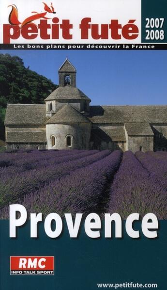 Couverture du livre « Provence (édition 2007-2008) » de Collectif Petit Fute aux éditions Le Petit Fute