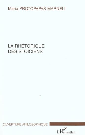 Couverture du livre « La rhetorique des stoiciens » de Protopapas-Marneli M aux éditions L'harmattan