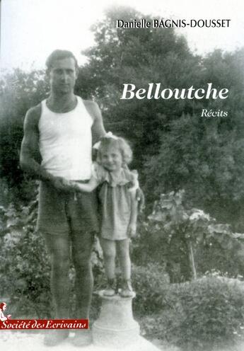 Couverture du livre « Belloutche » de Danielle Dousset aux éditions Societe Des Ecrivains