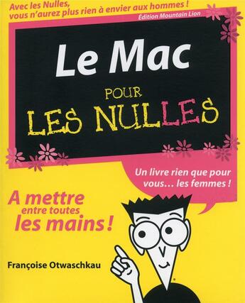 Couverture du livre « Le mac edition mountain lion pour les nulles » de Francoise Otwasckau aux éditions First Interactive