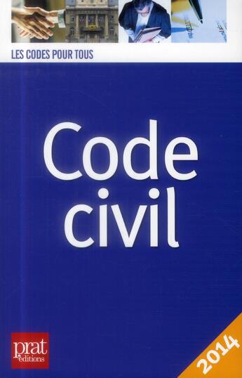 Couverture du livre « Code civil 2014 » de  aux éditions Prat