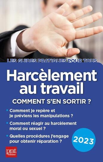 Couverture du livre « Harcelement au travail 2023 - comment s'en sortir ? » de Marie-Jose Gava aux éditions Prat Editions