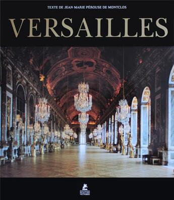 Couverture du livre « Versailles » de Jean-Marie Perouse De Montclos aux éditions Place Des Victoires