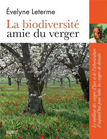 Couverture du livre « La biodiversité, amie du verger » de Evelyne Leterme aux éditions Rouergue