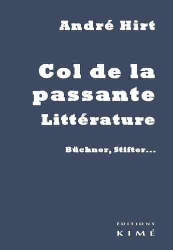 Couverture du livre « Col de la passante » de Andre Hirt aux éditions Kime