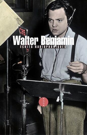 Couverture du livre « Écrits radiophoniques » de Walter Benjamin aux éditions Editions Allia