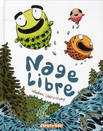 Couverture du livre « Nage libre » de Sebastien Chrisostome aux éditions Sarbacane