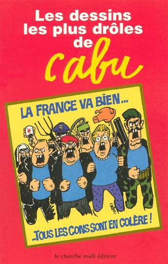 Couverture du livre « Les dessins les plus drôles de Cabu » de Cabu aux éditions Cherche Midi