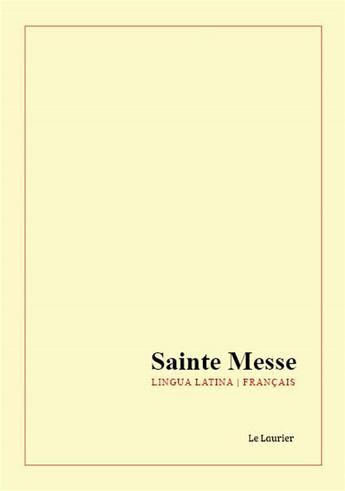 Couverture du livre « Sainte messe » de  aux éditions Le Laurier