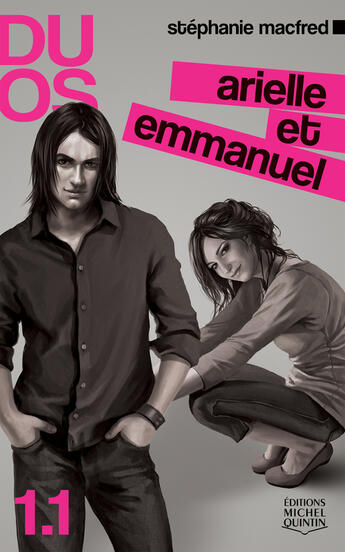 Couverture du livre « Duos 1.1 ; Arielle et Emmanuel » de Stephanie Macfred aux éditions Michel Quintin