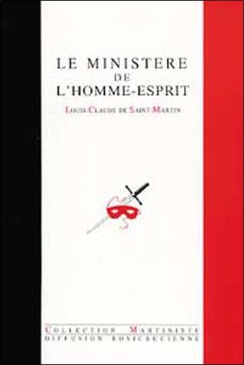 Couverture du livre « Ministere de l'homme-esprit » de De Saint-Martin L-C. aux éditions Diffusion Rosicrucienne