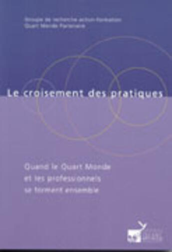 Couverture du livre « Le croisement des pratiques » de  aux éditions Quart Monde