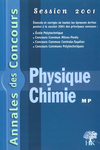 Couverture du livre « Annales H&K 2001 -Physique/Chimie Mp » de Sebastien Desreux aux éditions H & K