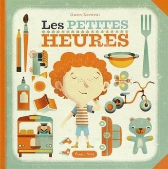 Couverture du livre « Les petites heures » de Gwen Keraval aux éditions Fleur De Ville