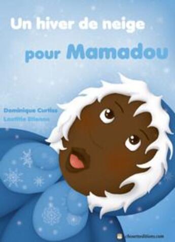 Couverture du livre « Un hiver de neige pour Mamadou » de Dominique Curtiss aux éditions Chouette