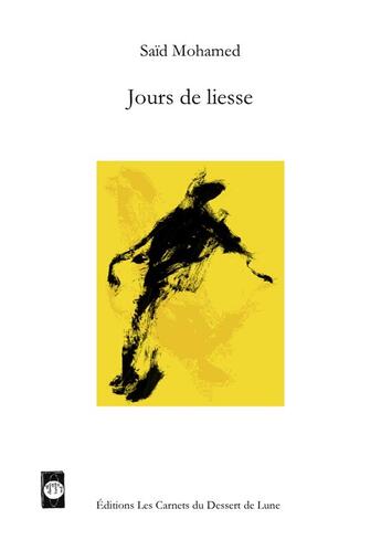 Couverture du livre « Jours de liesse » de Said Mohamed aux éditions Les Carnets Du Dessert De Lune