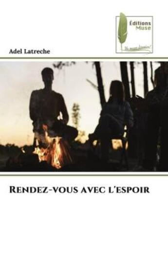 Couverture du livre « Rendez-vous avec l'espoir » de Latreche Adel aux éditions Muse