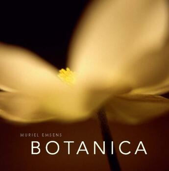 Couverture du livre « Botanica ; un autre regard sur la nature » de Muriel Emsens aux éditions Fonds Mercator