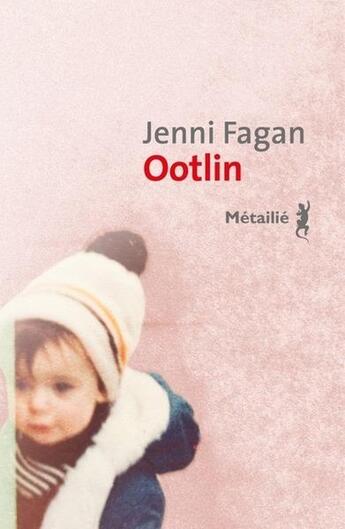 Couverture du livre « Ootlin » de Jenni Fagan aux éditions Metailie