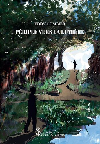 Couverture du livre « Periple vers la lumiere » de Combier Eddy aux éditions Sydney Laurent