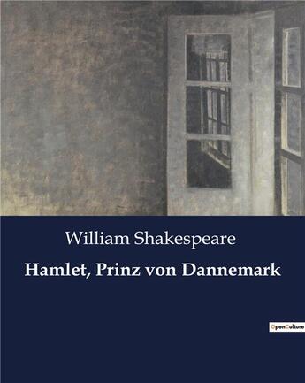 Couverture du livre « Hamlet, Prinz von Dannemark » de William Shakespeare aux éditions Culturea