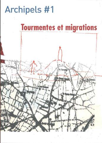Couverture du livre « Archipels #1 tourmentes et migrations octobre 2016 » de  aux éditions Cassandre