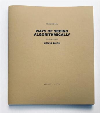 Couverture du livre « Résidence BMW ; ways of seeing algorithmically » de Lewis Bush aux éditions Publications Camera