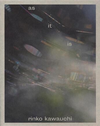 Couverture du livre « As it is » de Rinko Kawauchi aux éditions Chose Commune