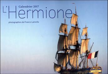 Couverture du livre « Calendrier Hermione 2017 » de Francis Latreille aux éditions Gallimard-loisirs