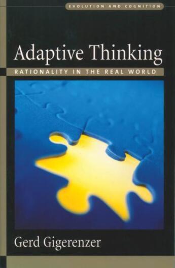 Couverture du livre « Adaptive Thinking: Rationality in the Real World » de Gerd Gigerenzer aux éditions Oxford University Press Usa